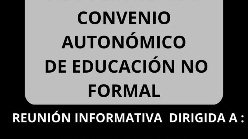 Reunión Informativa: Convenio Atonómico de Educación No Formal.