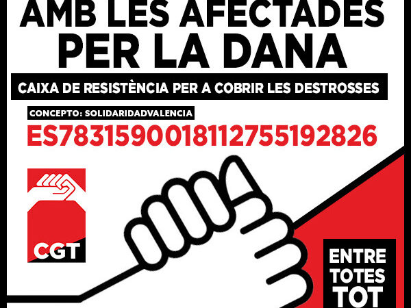 Solidaridad con las víctimas de la DANA, una catástrofe que no es un accidente ¡Gobiernos y patronal responsables!