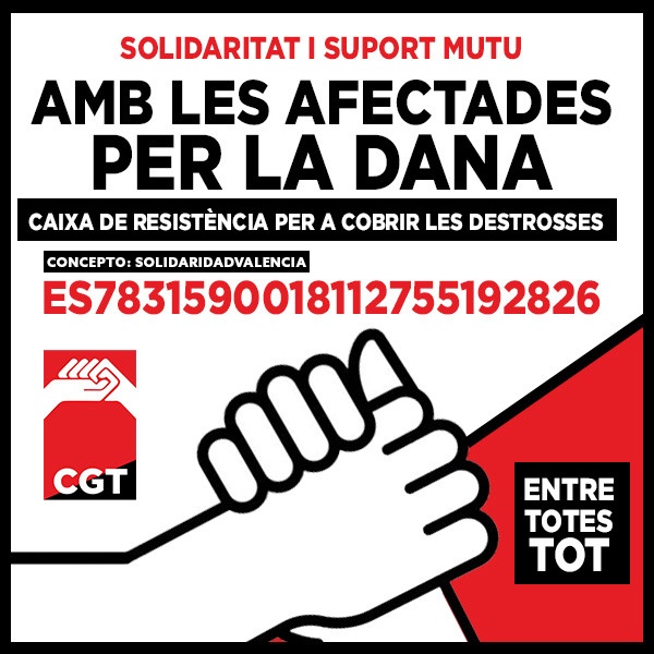 Solidaridad con las víctimas de la DANA, una catástrofe que no es un accidente ¡Gobiernos y patronal responsables!